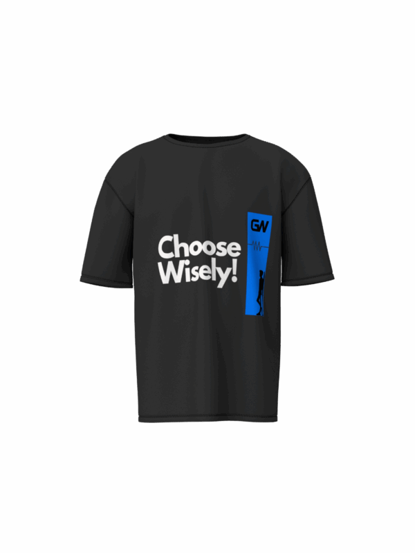 The "Choose Wisely" Oversized Tee